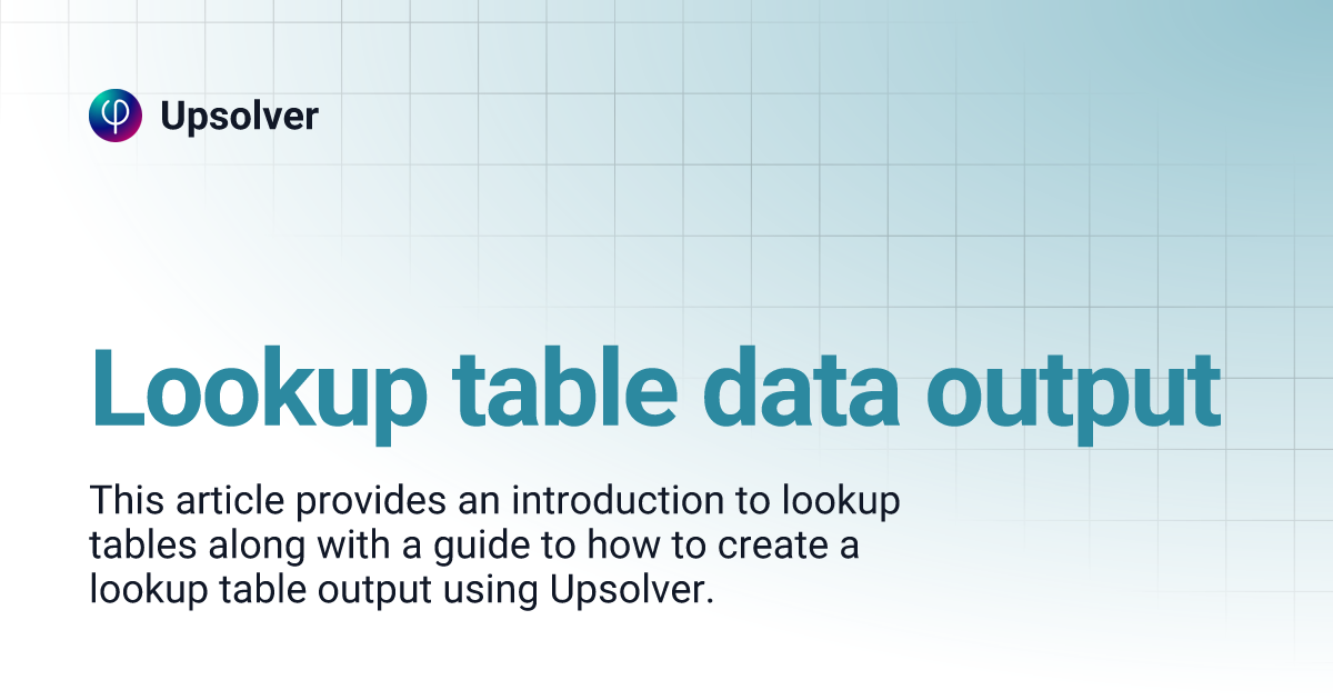 Lookup table data output | Upsolver